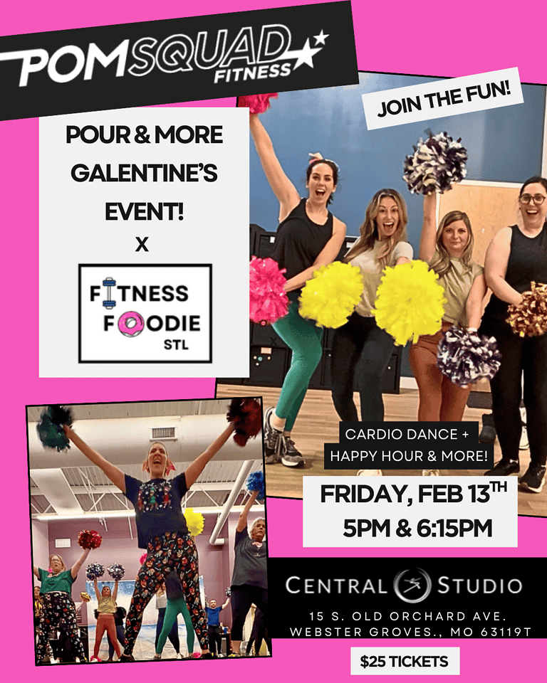 FitnessFoodieSTL x POMSQUAD Pour + More – Galentine’s Event (6:15pm Class)