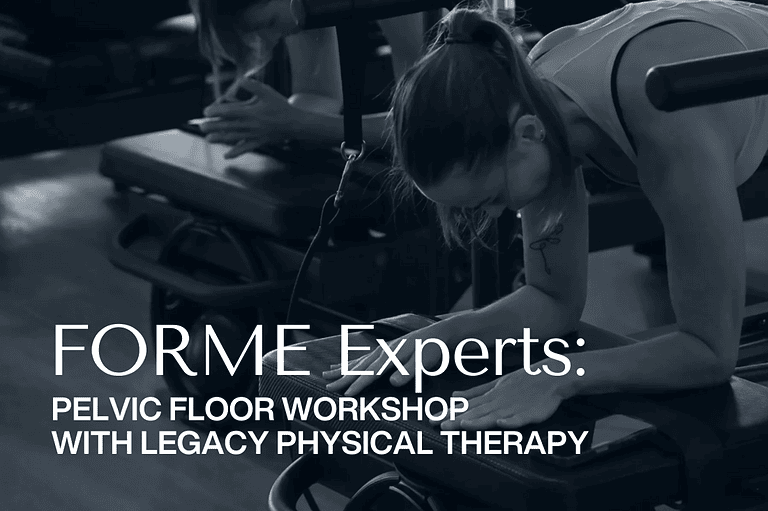 Expert FORME: Pilates & Pelvic Floor Health