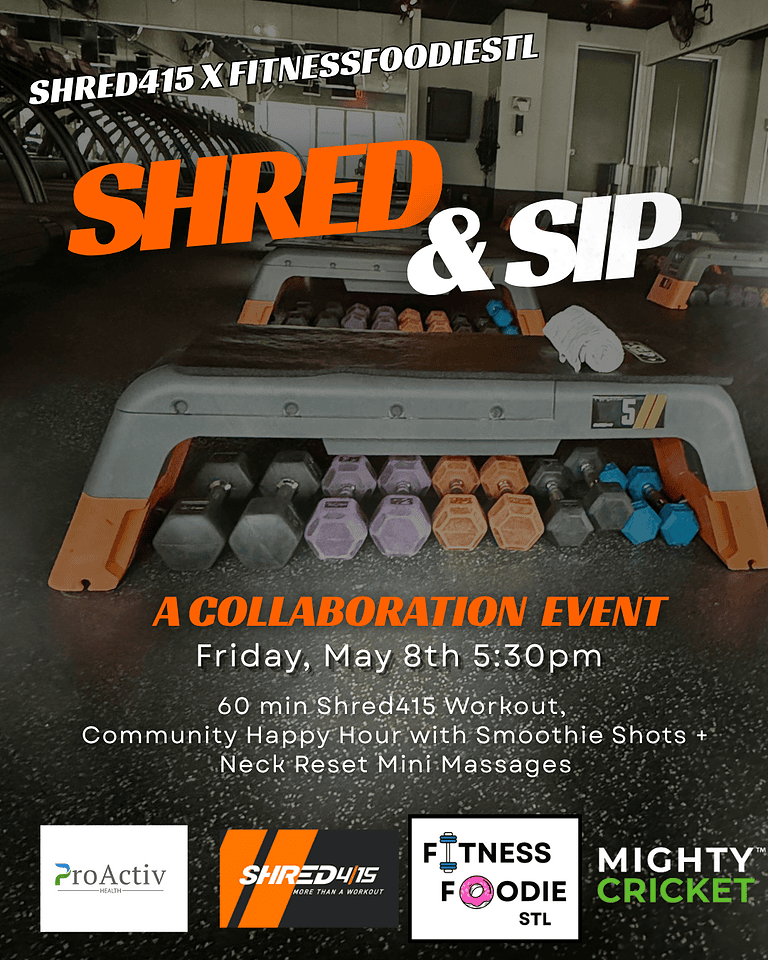 Shred & Sip – FitnessFoodieSTL x Shred415